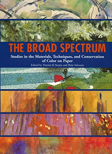 Download The Broad Spectrum: Studies in the Materials, Techniques and Conservation of Color on Paper by Harriet K. Stratis (Editor), Britt Salvesen (Editor) (20-May-2002) Hardcover Download The Broad Spectrum: Studies in the Materials, Techniques and Conservation of Color on Paper by Harriet K. Stratis (Editor), Britt Salvesen (Editor) (20-May-2002) Hardcover