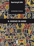 Image de Il sogno di Gesù: Psicoanalisi del Nuovo Testamento