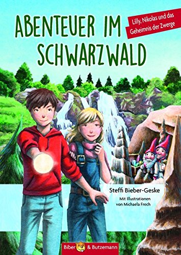 Abenteuer im Schwarzwald - Lilly, Nikolas und das Geheimnis der Zwerge (Lilly und Nikolas)