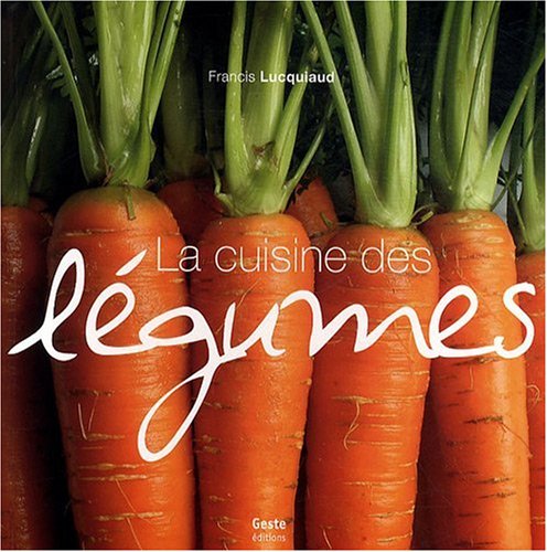 Cuisine des Legumes Cuisine des Legumes