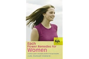 Bach Flower Remedies for Women: A Woman's Guide to the Healing Benefits of the Bach Remedies