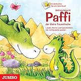 Paffi, der kleine Feuerdrache. Lieder, Reime und Geschichten, die mit Sprache spielen: Kinderleichter Sprach-Spiel-Spaß by 