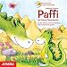 Paffi, der kleine Feuerdrache. Lieder, Reime und Geschichten, die mit Sprache spielen: Kinderleichter Sprach-Spiel-Spaß by 