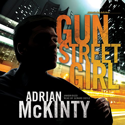 Download Gun Street Girl: Detective Sean Duffy, Book 4 Download Gun Street Girl: Detective Sean Duffy, Book 4