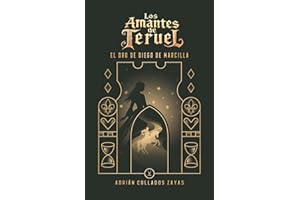 Los Amantes de Teruel: El oro de Diego de Marcilla