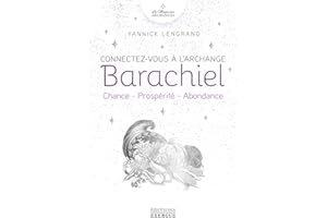 Connectez-vous à l'Archange Barachiel - Chance - Prospérité - Abondance