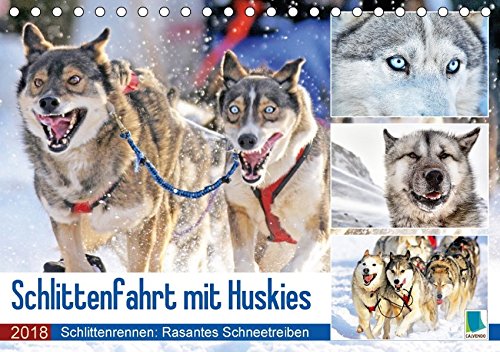Schlittenfahrt mit Huskys (Tischkalender 2018 DIN A5 quer): Hunde-Schlittenfahrt: Rasantes Schneetreiben (Monatskalender, 14 Seiten ) (CALVENDO Orte) [Kalender] [Apr 16, 2017] CALVENDO, k.A.