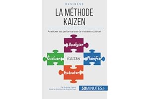 La méthode Kaizen: Améliorer ses performances de manière continue
