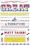 Image de The Great Derangement: A Terrifying True Story of War, Politics, and R