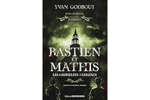 Bastien et Mathis - Les orphelins Andersen