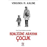 Benliğini Arayan &Ccedil;ocuk