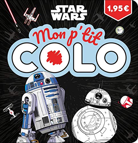 STAR WARS - Mon P'tit Colo STAR WARS - Mon P'tit Colo