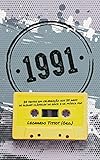 1991: 25 textos em celebração aos 25 anos de álbuns clássicos do rock e da música pop (Portuguese Edition)