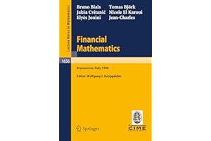 Financial Mathematics: Lectures given at the 3rd Session of the Centro Internazionale Matematico Estivo (C.I.M.E.) held in Bressanone, Italy, July 8-13, 1996