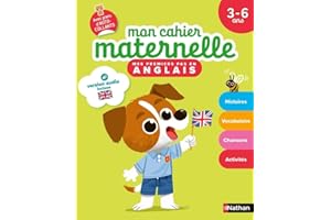 Mon Cahier Maternelle - Mes premiers pas en Anglais 3-6 ans - avec audios et autocollants | Apprentissage ludique pour la maternelle