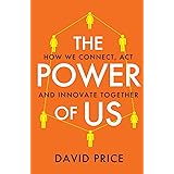 The Power of Us: How we connect, act and innovate together