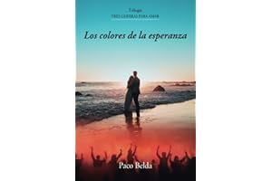 Los colores de la esperanza (Tres guerras para amar)