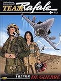 Team Rafale, Tome 2 : Trésor de guerre