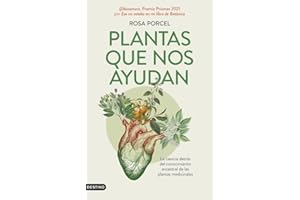 Plantas que nos ayudan: La ciencia detrás del conocimiento ancestral de las plantas medicinales (Imago Mundi)