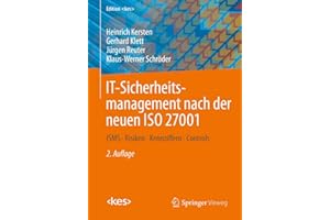 IT-Sicherheitsmanagement nach der neuen ISO 27001: ISMS, Risiken, Kennziffern, Controls (Edition )