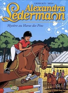 jaquette livre Alexandra Ledermann, Tome 2 : Mystère au Haras des Pins