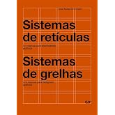 Sistemas de ret&iacute;culas / Sistemas de grelhas: Un manual para dise&ntilde;adores gr&aacute;ficos. Um manual para designers gr&aacute;ficos (SIN COLE