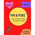 Pin & Poke Fine Motor Skills Activity Book Level 2: For Toddlers and Kids Ages 3+ with Shapes and Complex Designs Popular Activity in Montessori Classroom, Toddler Activity Book
