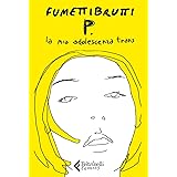 P. La mia adolescenza trans