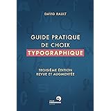 Guide pratique de choix typographique - 3e édition revue et augmentée