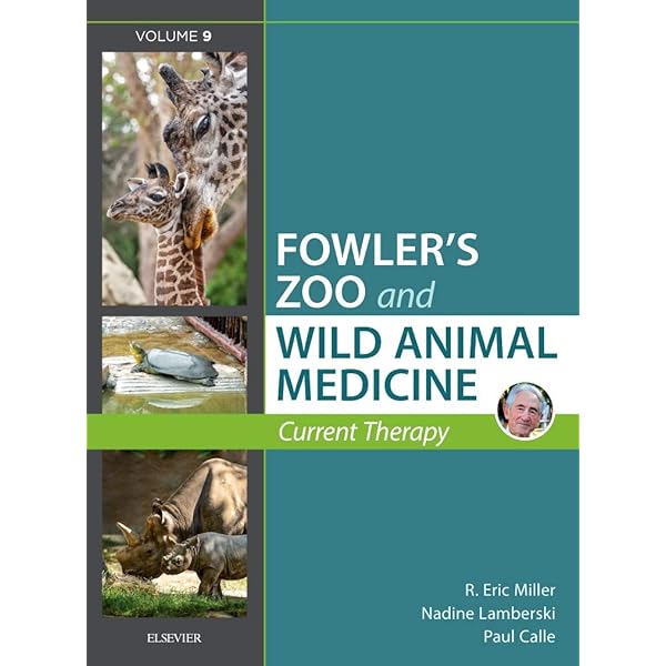 Fowler's Zoo and Wild Animal Medicine, Volume 8 : Miller: Amazon