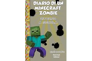 Diario di un Minecraft Zombie. Ritorno a scuola (Vol. 8)