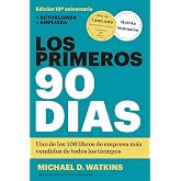 LOS PRIMEROS 90 D&Iacute;AS: Estrategias para ponerse al d&iacute;a con mayor rapidez e inteligencia (Colecci&oacute;n Reverte Managment. Harvard