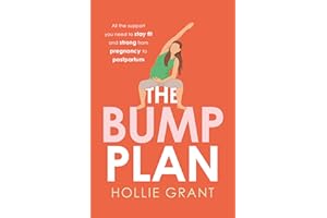 The Bump Plan: Your guide to fitness and exercise during pregnancy and the postnatal period from @thepilatespt and founder of The Bump Plan, complete with illustrated workouts