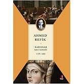 Kadınlar Saltanatı: (1299-1683)