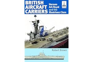 ShipCraft 32: British Aircraft Carriers: Hermes, Ark Royal and the Illustrious Class (Ship Craft Modelling): 1