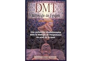 DMT - La molécule de l'esprit