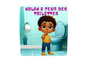 NOLAN A PEUR DES TOILETTES