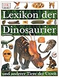 Image de Lexikon der Dinosaurier und anderer Tiere der Urzeit