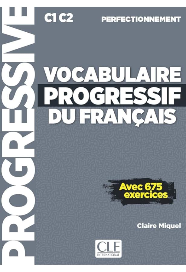 Grammaire progressive du français - Niveau perfectionnement (B2/C2