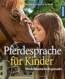 Pferdesprache für Kinder by Andrea Eschbach, Markus Eschbach