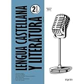 Lengua Castellana y Literatura 2&ordm; Bachillerato (Proyecto Algaida LOMLOE)