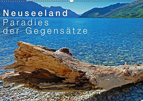 Neuseeland - Paradies der Gegensätze (Wandkalender 2018 DIN A2 quer): Eine Reise durch paradiesische Landschaften der zwei Inseln Aotearoas - dem Land ... [Kalender] [Apr 01, 2017] Schaefer, Nico