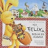 Mit Felix durch die Schweiz: Spannende Briefe vom reiselustigen Kuschelhasen (Felix-Bücher (Bilderbücher mit Briefen)) by 