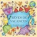 Rêves de vacances: Un livre de coloriage destiné au rêve et à la détente. Des motifs de vacances en Méditerranée: l'été, le soleil, la plage et la mer. by 