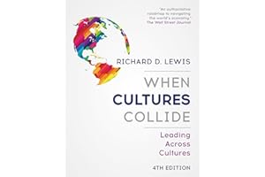 When Cultures Collide: Leading Across Cultures - 4th edition