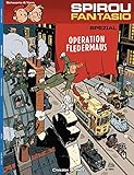 Spirou und Fantasio Spezial 09: Operation Fledermaus by 