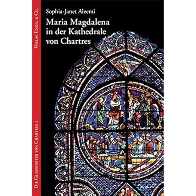 [PDF] Download Maria Magdalena in der Kathedrale von Chartres (Die Glasfenster von Chartres) Kostenlos
