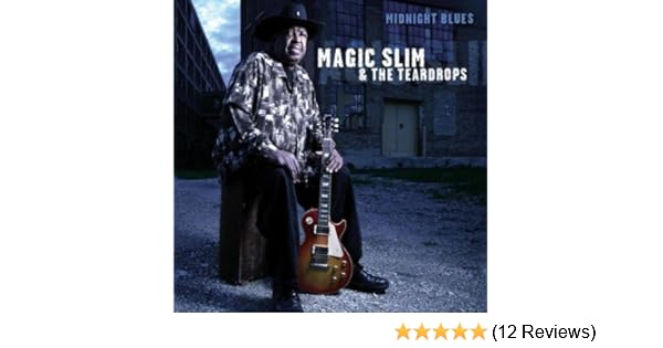 Midnight Blues By Magic Slim The Teardrops 2008 Audio Cd Magic Slim The Teardrops Amazon De Musik amazon de