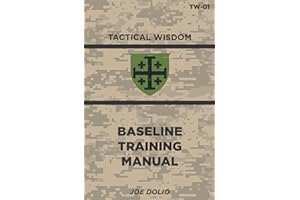 Base Line Training Manual: Tactical Wisdom Series