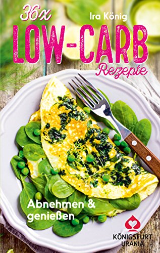 Download 36 x Low Carb Rezepte : Abnehmen und genießen mit den Low Carb Rezeptkarten (Austauschmöglichkeiten für Laktose-Empfindliche und Veganer) Download 36 x Low Carb Rezepte : Abnehmen und genießen mit den Low Carb Rezeptkarten (Austauschmöglichkeiten für Laktose-Empfindliche und Veganer)